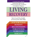 Living Recovery: Inspirational Moments for 12 Step Living