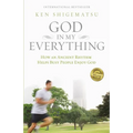 The God in My Everything: How an Ancient Rhythm Helps Busy People Enjoy God