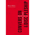 Conversion and Discipleship: You Can't Have One Without the Other
