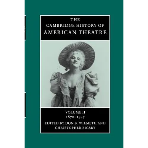 American Theatre: 1870-1945