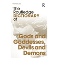 The Routledge Dictionary of Gods and Goddesses, Devils and Demons