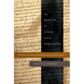 The Beguine, the Angel, and the Inquisitor: The Trials of Marguerite Porete and Guiard of Cressonessart
