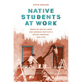 Native Students at Work: American Indian Labor and Sherman Institute's Outing Program, 1900-1945
