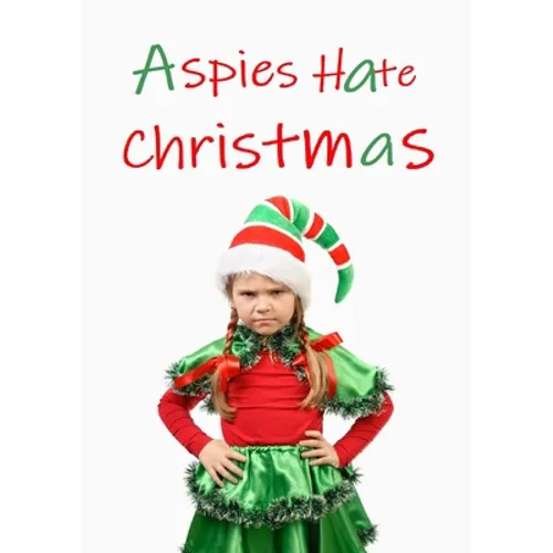 Aspies Hate Christmas