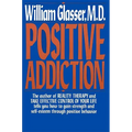 Positive Addiction