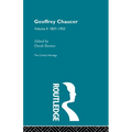 Geoffrey Chaucer: The Critical Heritage Volume 2 1837-1933
