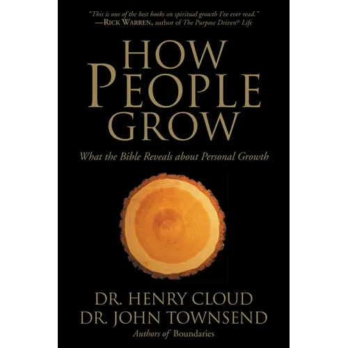 How People Grow: What the Bible Reveals about Personal Growth