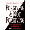 Forgiving and Not Forgiving