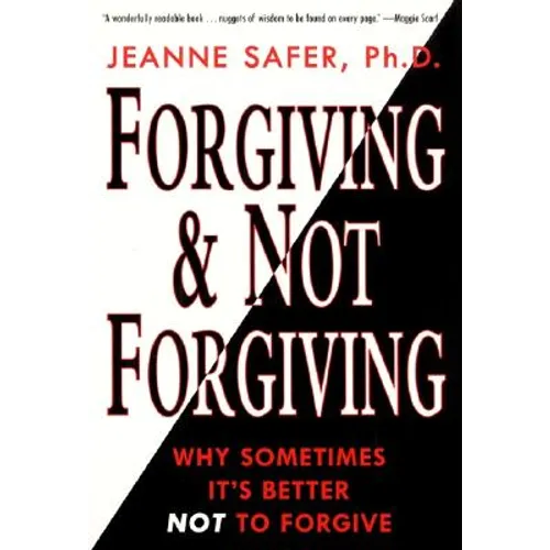 Forgiving and Not Forgiving