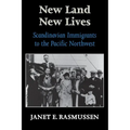 New Land, New Lives: Scandinavian Immigrants to the Pacific Northwest