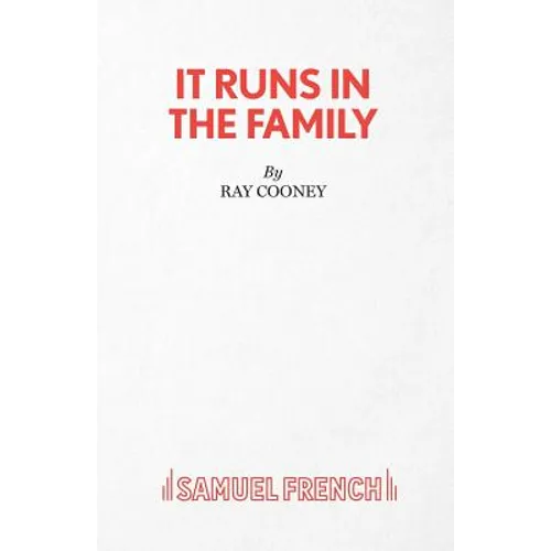 It Runs in the Family - A Comedy