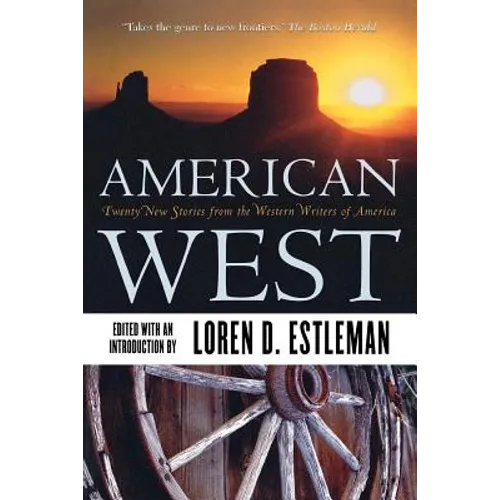 American West: Twenty New Stories from the Western Writers of America