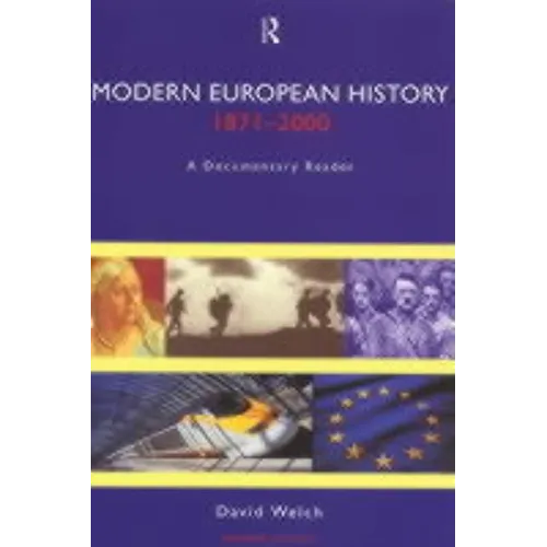 Modern European History, 1871-2000: A Documentary Reader