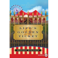 Life's Golden Ticket
