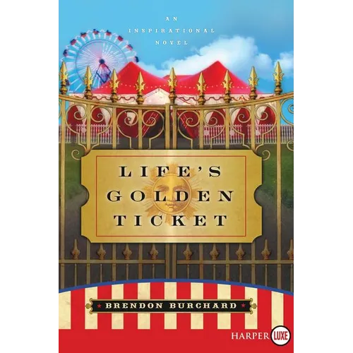 Life's Golden Ticket