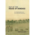 Out of the House of Bondage
