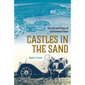 Castles in the Sand: The Life and Times of Carl Graham Fisher