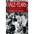Vale of Tears: Revisiting the Canudos Massacre in Northeastern Brazil, 1893-1897