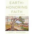 Earth-Honoring Faith: Religious Ethics in a New Key