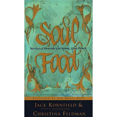 Soul Food: Stories to Nourish the Spirit and the Heart