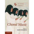The Cambridge Companion to Choral Music
