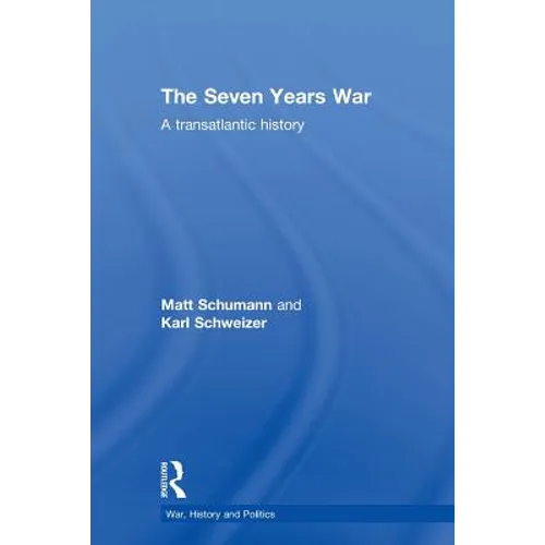 The Seven Years War: A Transatlantic History