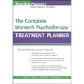 The Complete Women's Psychotherapy Treatment Planner