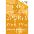 The Best American Sports Writing 2015