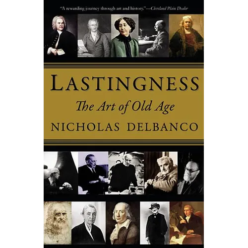 Lastingness: The Art of Old Age