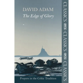 The Edge of Glory - Prayers in the Celtic Tradition
