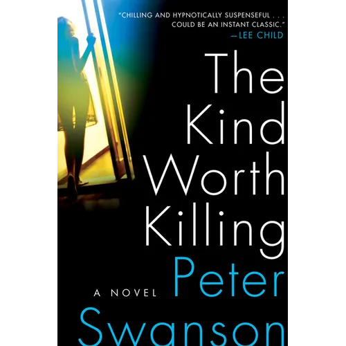 The Kind Worth Killing