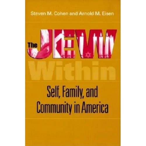 The Jew Within: Self, Family, and Community in America