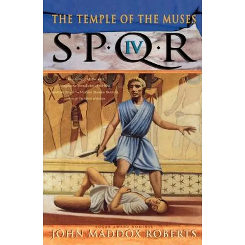 Spqr IV: The Temple of the Muses: A Mystery