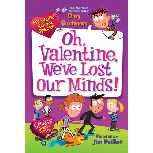 My Weird School Special: Oh, Valentine, We've Lost Our Minds!