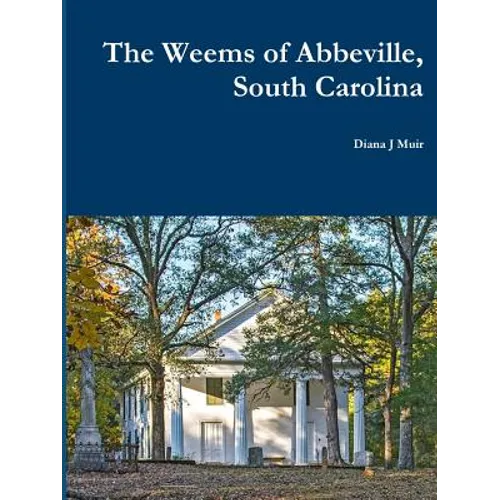 The Weems of Abbeville, South Carolina