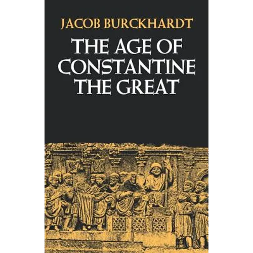 The Age of Constantine the Great