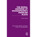 The Moral Universe of Shakespeare's Problem Plays