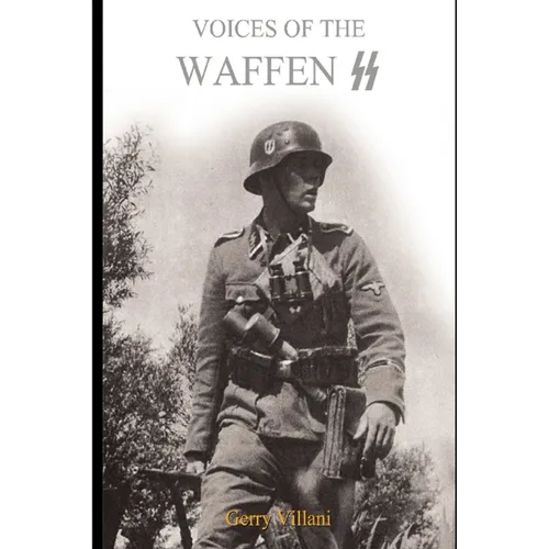 Voices of the Waffen SS