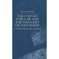 The Unidad Popular and the Pinochet Dictatorship: A Political Economy Analysis