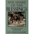 Her Share of the Blessings: Women's Religions Among Pagans, Jews, and Christians in the Greco-Roman World