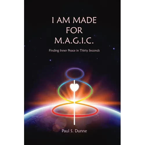 I am made for M.A.G.I.C.: Finding inner peace in 30 seconds