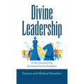 Divine Leadership: A One-Hundred-Day Devotional for the Workplace