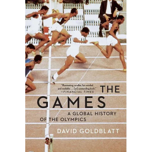 The Games: A Global History of the Olympics