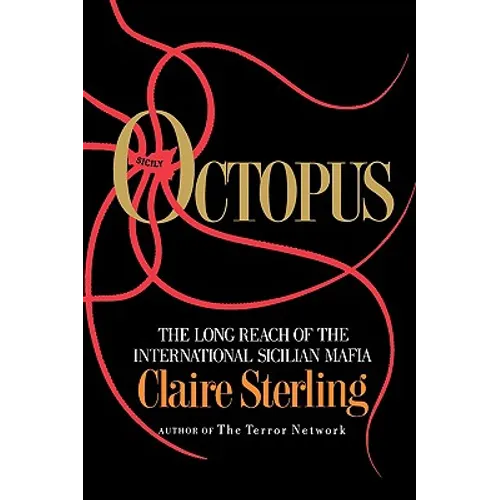 Octopus: The Long Reach of the Sicilian Mafia