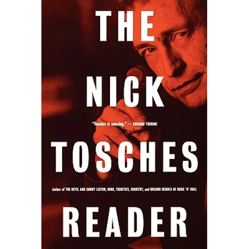 The Nick Tosches Reader