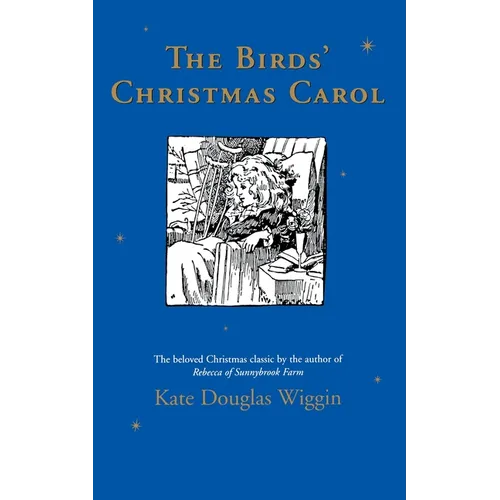 The Birds' Christmas Carol: A Christmas Holiday Book for Kids