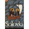 Solovki: The Story of Russia Told Through Its Most Remarkable Islands