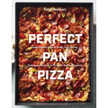 Perfect Pan Pizza: Square Pies to Make at Home, from Roman, Sicilian, and Detroit, to Grandma Pies and Focaccia [A Cookbook]