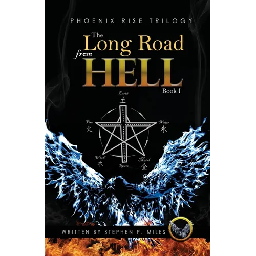 The Long Road From Hell: Phoenix Rise trilogy