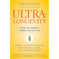 UltraLongevity: The Seven-Step Program for a Younger, Healthier You